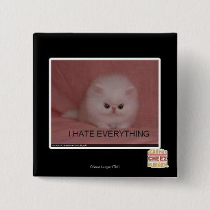 I hate everything 15 cm square badge