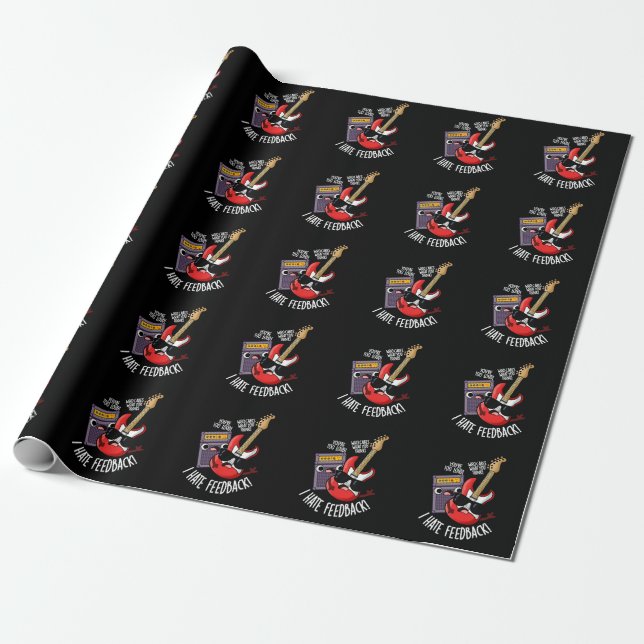 I Hate Feedback Funny Guitar Pun Dark BG Wrapping Paper (Unrolled)