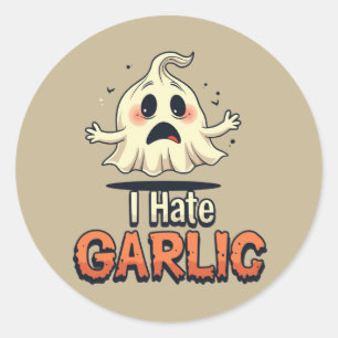 I Hate Garlic Ghost - Funny Halloween Garlic Hater Classic Round Sticker