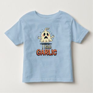 I Hate Garlic Ghost - Funny Halloween Garlic Hater Toddler T-Shirt