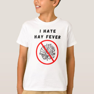 I hate hay fever T-Shirt