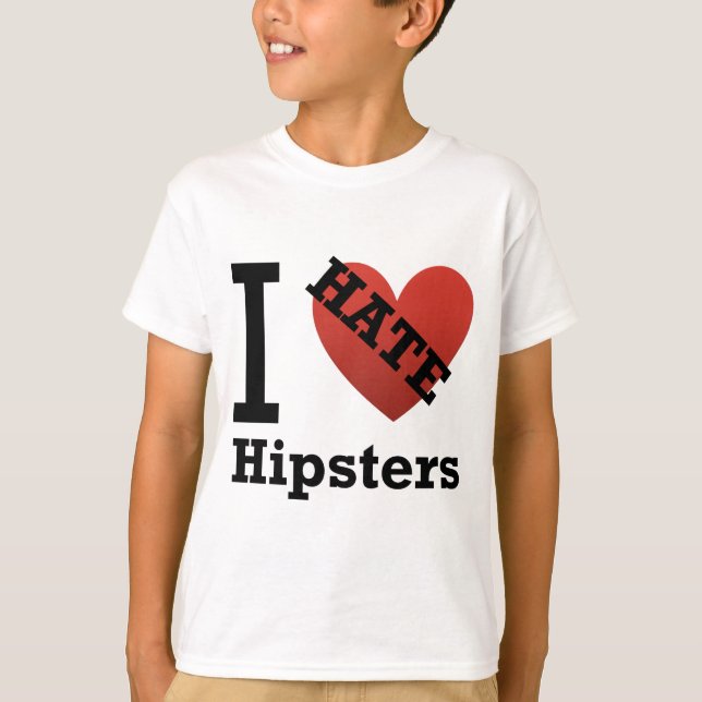 I Hate Hipsters T-Shirt (Front)