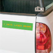 I Hate Laser Beams Bumper Sticker (On Truck)