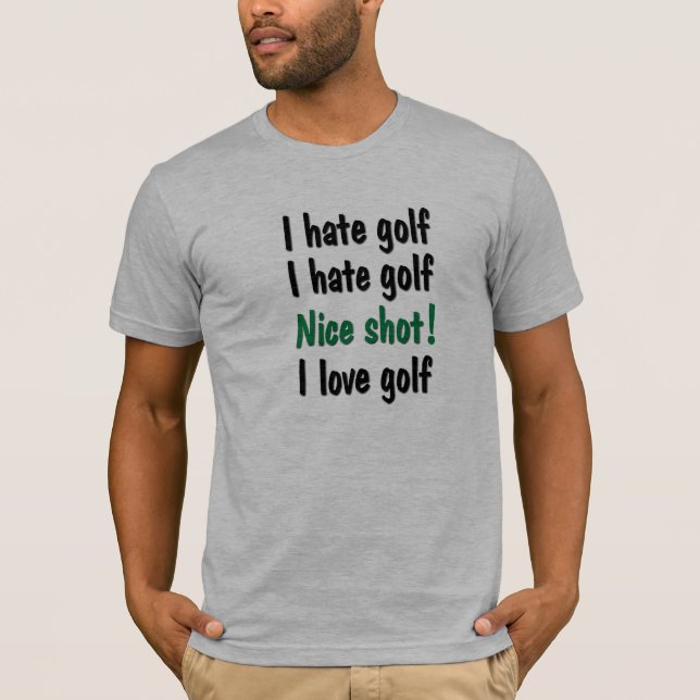 I Hate - Love Golf T-Shirt (Front)