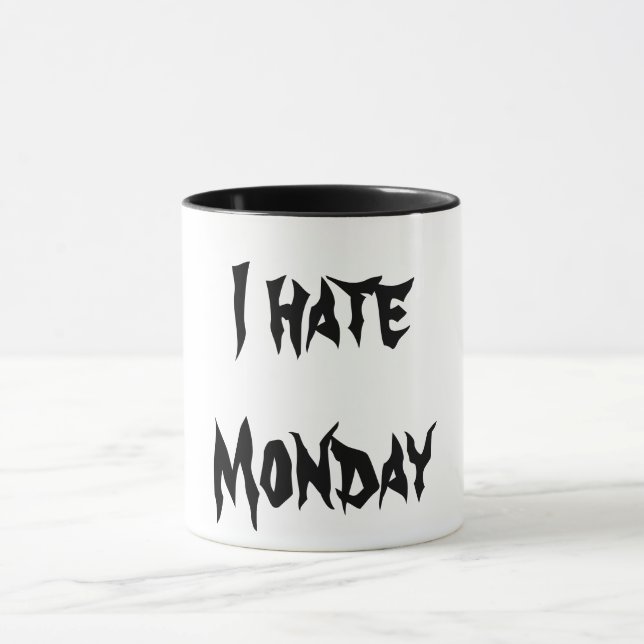 I Hate Monday Mug (Center)