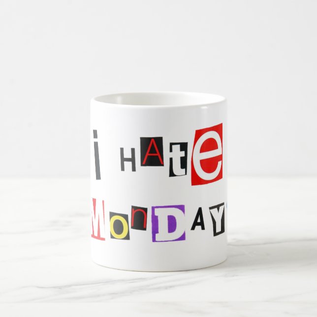 i hate mondays 1 coffee mug (Center)