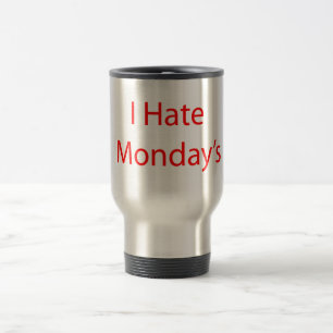 i hate mondays travel mug