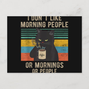 I Hate Morning People And Mornings And People Cat Holiday Postcard
