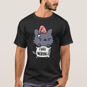 I Hate Morning People And Mornings And People Coff T-Shirt