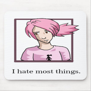 I Hate Most Things Mousepad