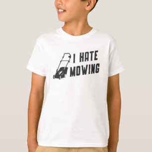 I Hate Mowing Lawn Mower Gardening Lawn Mowing T-Shirt