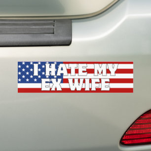 I HATE MY EX WIFE - Bumper Sticker Sticker