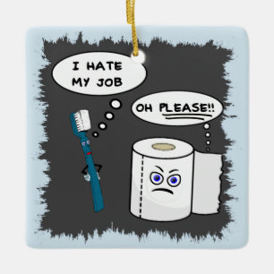 I Hate My Job Ceramic Ornament