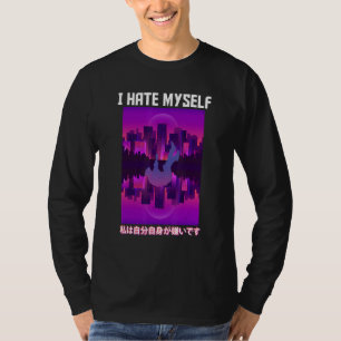 I Hate Myself Aesthetic Vaporwave T-Shirt