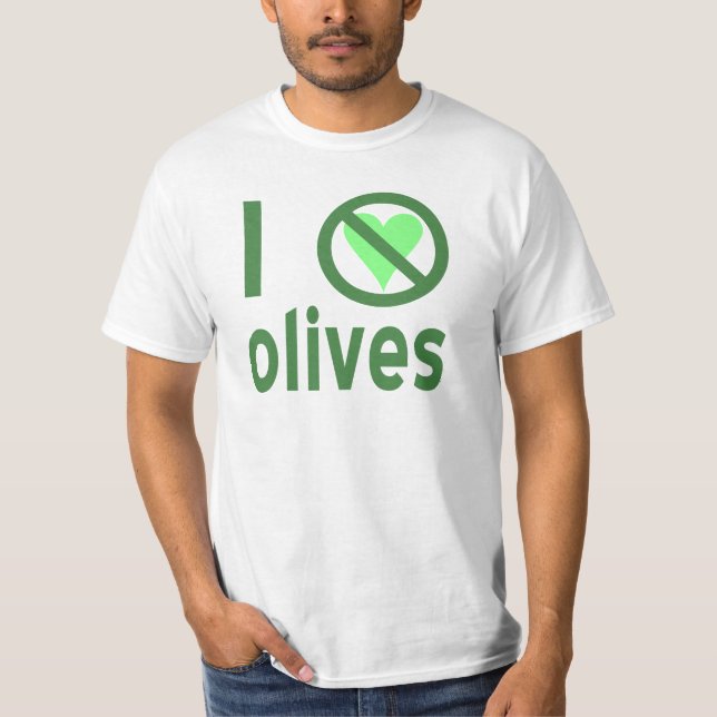 I Hate Olives (Green) T-Shirt (Front)