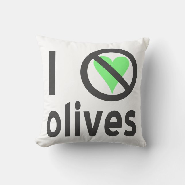 I Hate Olives No Love Cushion (Front)