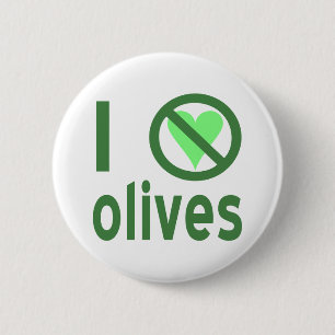I Hate Olives No Love Green 6 Cm Round Badge