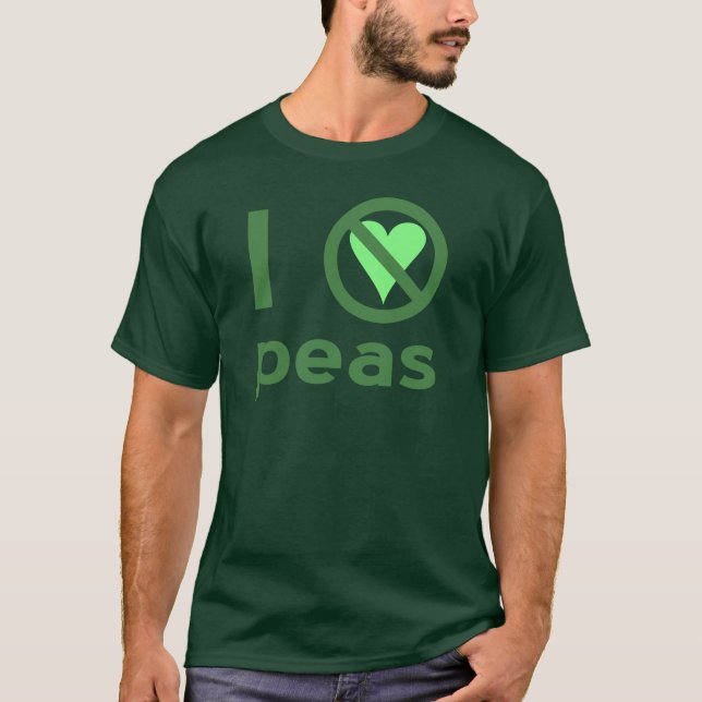 I Hate Peas Green Text T-Shirt (Front)