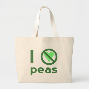 I Hate Peas Large Tote Bag
