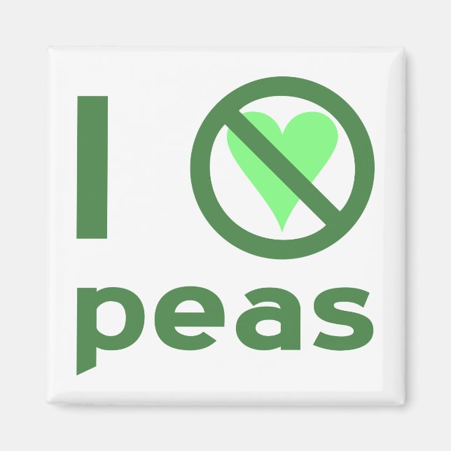 I Hate Peas Magnet (Front)