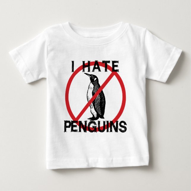 I Hate Penguins Baby T-Shirt (Front)
