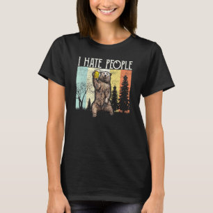 I hate people bear camping hiking T-Shirt