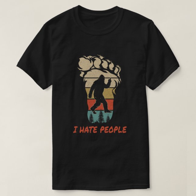 I Hate People Bigfoot Middle Finger Funny T-Shirt (Design Front)
