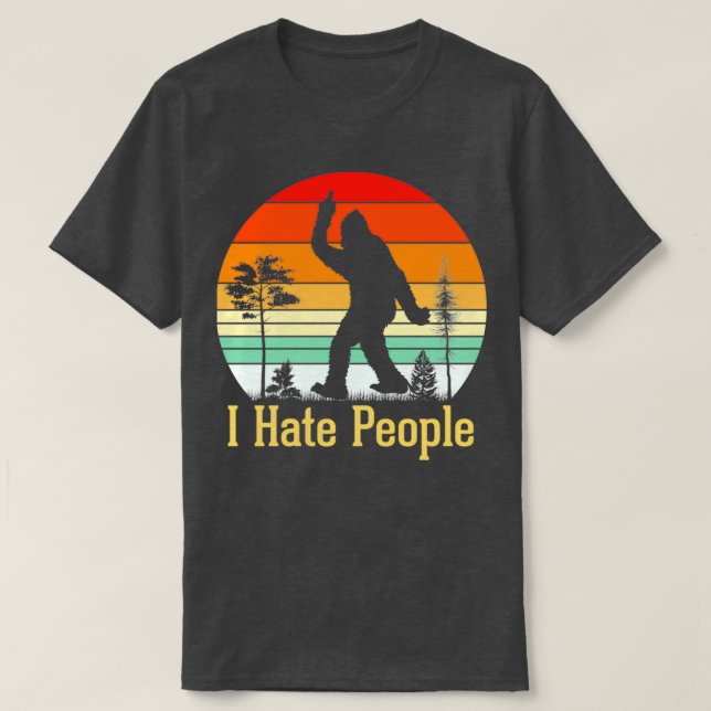 I Hate People Bigfoot Retro T-Shirt (Design Front)