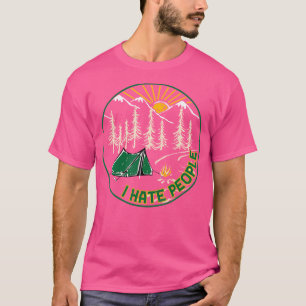 I Hate People Funny Camping Lover Hiking Outdoor V T-Shirt
