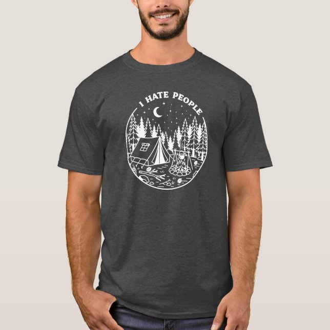 I Hate People Funny Introvert Nature Camping Shirt (Front)