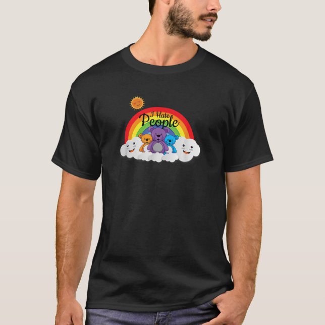 I Hate People Funny Sarcastic Introvert Rainbow Be T-Shirt (Front)