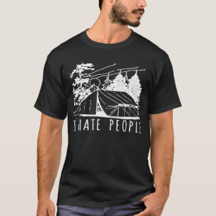 I Hate People Love Camping No Fan Of People T-Shirt