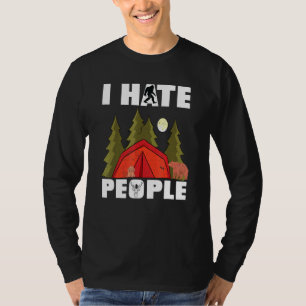 I Hate People Rv Van Camping Saying Happy Camper B T-Shirt