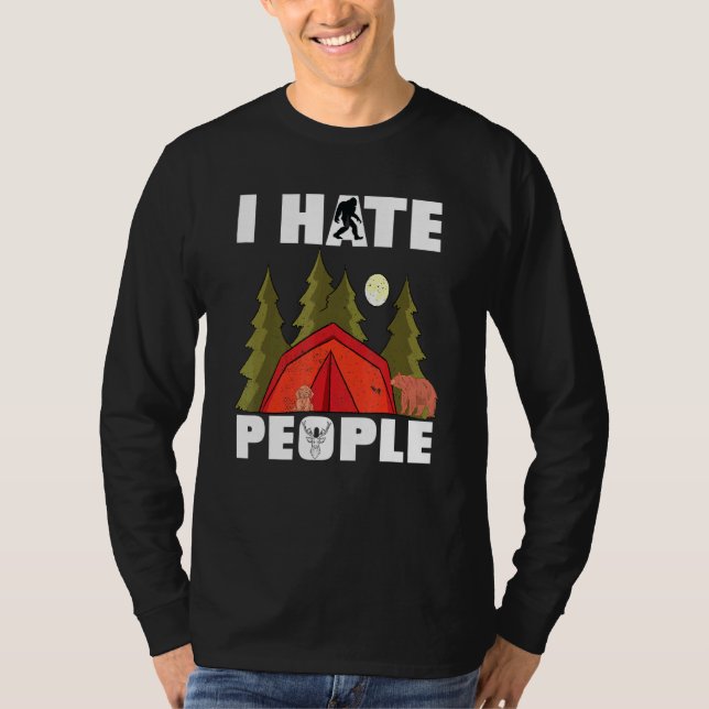 I Hate People Rv Van Camping Saying Happy Camper B T-Shirt (Front)