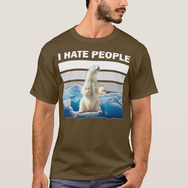 I hate people shirt Climate change bear climate (Front)