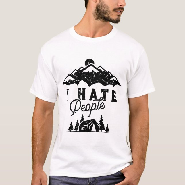 i hate people T-Shirt (Front)