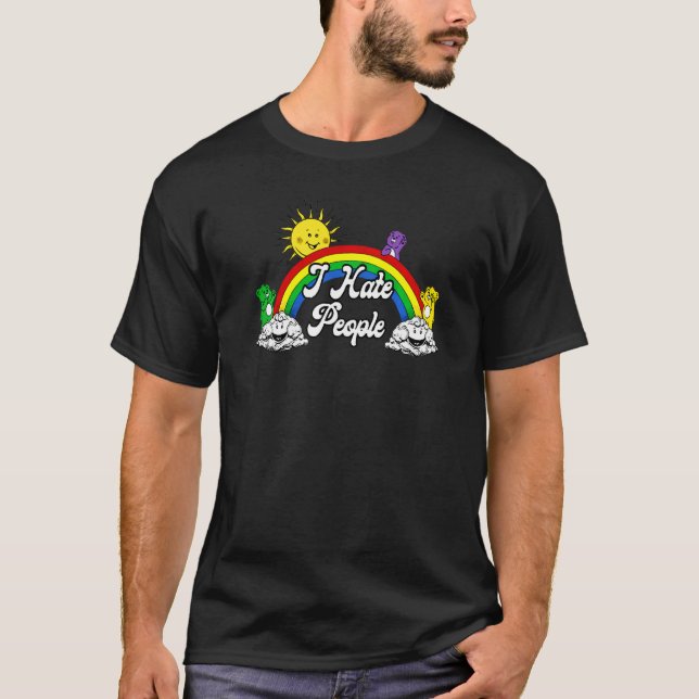 I Hate People T T-Shirt (Front)