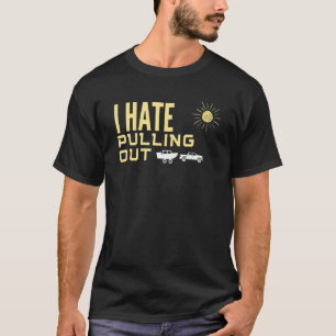 I Hate Pulling Out Boating Retro Boat Captain 13 T-Shirt