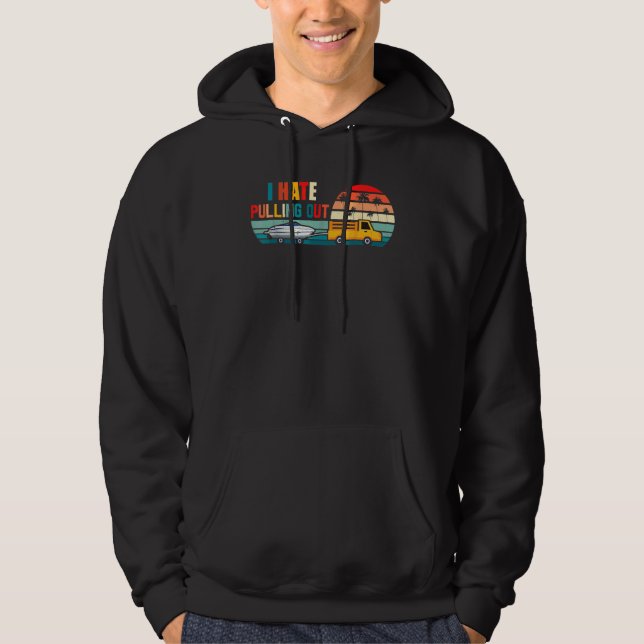 I Hate Pulling Out Retro Boating Boat Captain 9 Hoodie (Front)