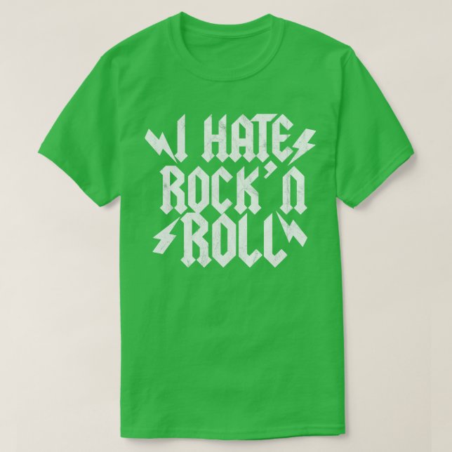 I Hate Rock n Roll T-Shirt (Design Front)