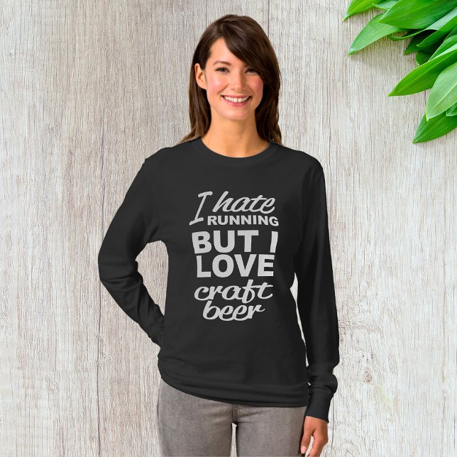 I Hate Running But I Love Craft Beer Long-Sleeve T-Shirt (Creator Uploaded)