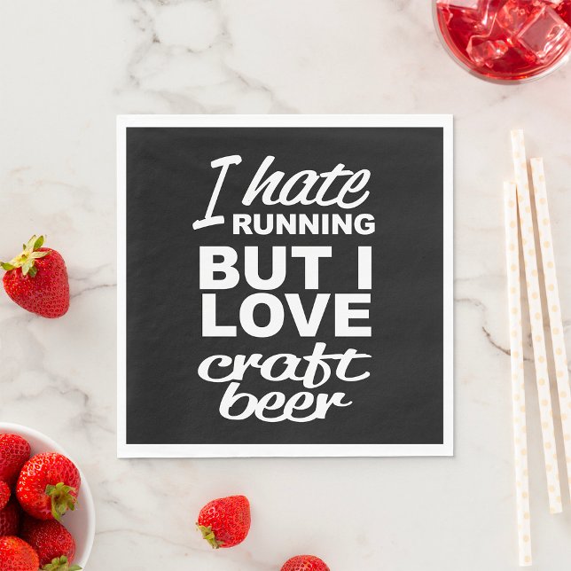 I Hate Running But I Love Craft Beer  Napkin (Creator Uploaded)