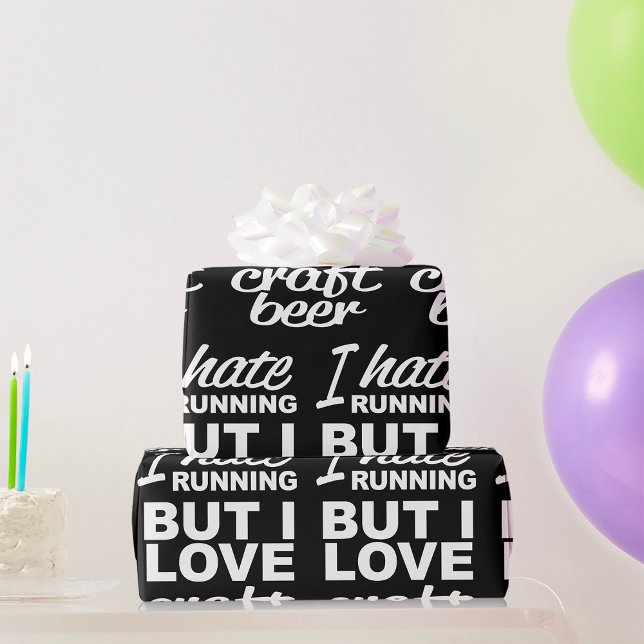 I Hate Running But I Love Craft Beer  Wrapping Paper (Creator Uploaded)