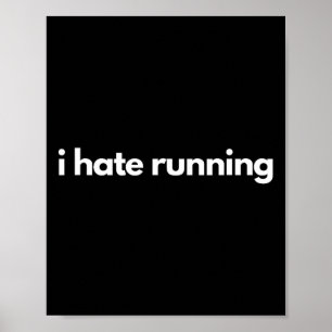 I Hate Running Funny Gym Pump Cover Fitness Humour Poster