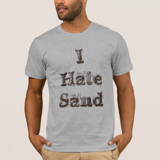 I Hate Sand Funny Military T-Shirt