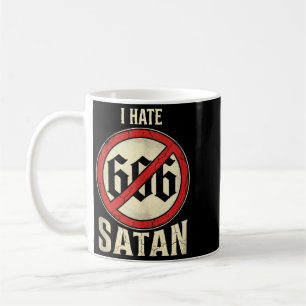 I Hate Satan Coffee Mug