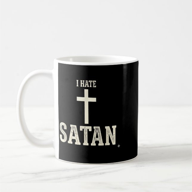 I Hate Satan Coffee Mug (Left)