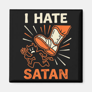 I Hate Satan Magnet
