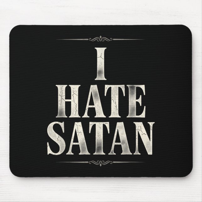 I Hate Satan Mouse Pad (Front)