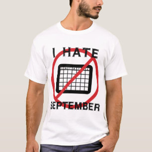 I Hate September T-Shirt
